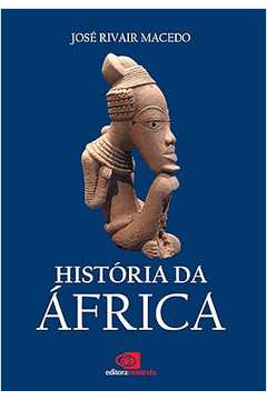 História da áfrica - José Rivair Macedo