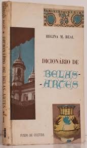 Dicionário de Belas Artes - Regina M. Real