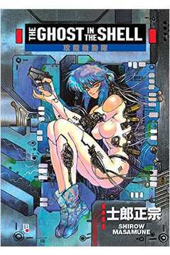 The Ghost in the Shell ( Novo) - Shirow Masamune