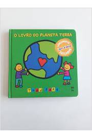 O Livro do Planeta Terra ( Novo) -  Todd Parr