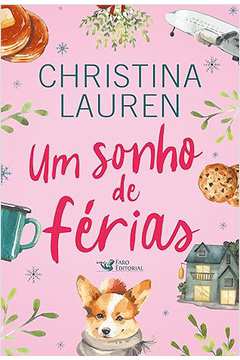 Um Sonho de Férias ( Novo)- Christina Lauren