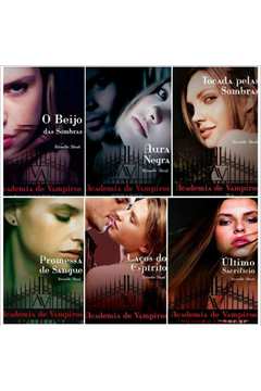 Coleção Academia de Vampiros- 6 Volumes- Richelle Mead