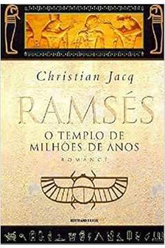 Ramsés: o Templo de Milhões de Anos (vol. 2) -Christian Jacq