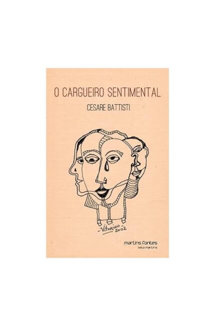 O Cargueiro Sentimental- Cesare Battisti