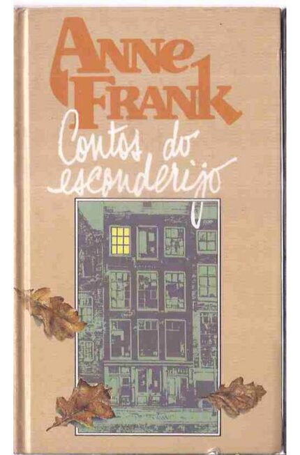 Contos do Esconderijo - Anne Frank