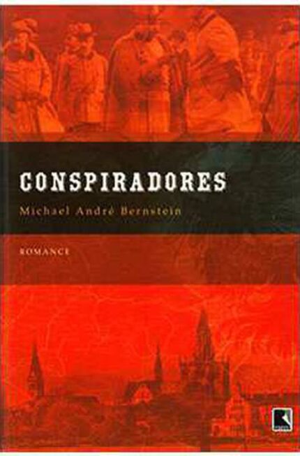 Conspiradores- Michael André Bernstein
