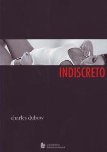 Indiscreto- Charles Dubow