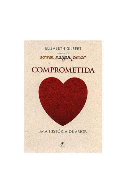 Comprometida- Elizabeth Gilbert