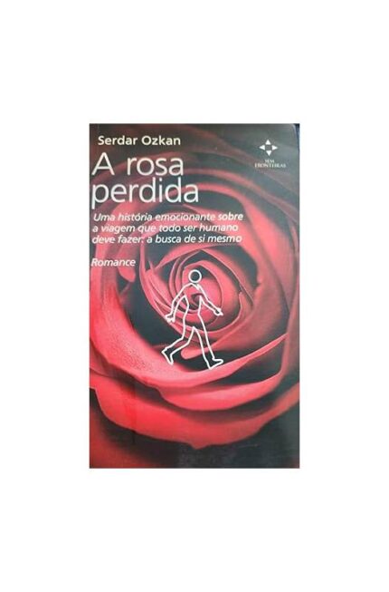 A Rosa Perdida- Serdar Ozkan