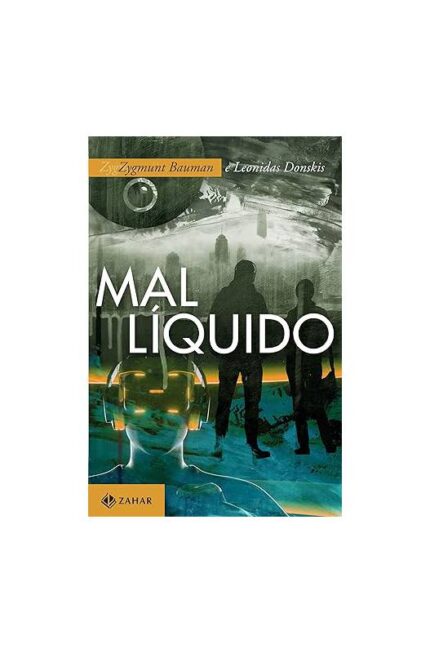 Mal Líquido ( Novo)- Zygmmunt Bauman