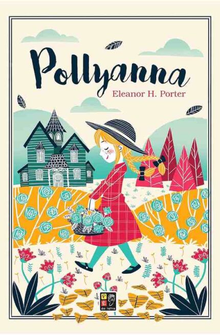 Pollyanna - Eleanor H. Porter