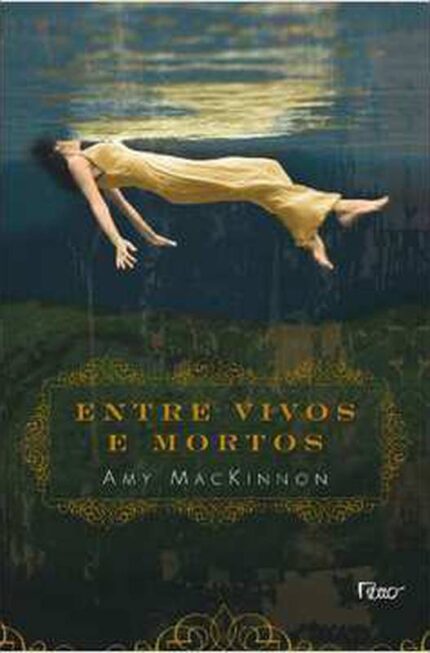 Entre Vivos e Mortos - Amy Mackinnon