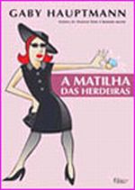 A Matilha das Herdeiras - Gaby Haupmann