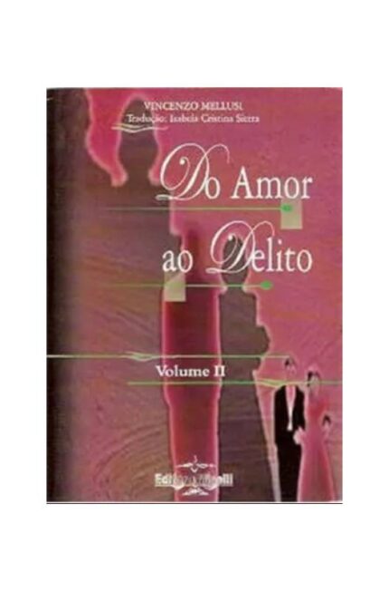 Do Amor ao Delito - Vincenzo Mellusi