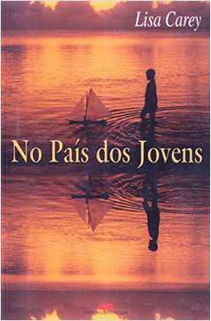 No País dos Jovens - Lisa Carey