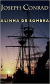 A Linha de Sombra ( Novo ) - Joseph Conrad