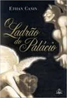 O Ladrão do Palácio - Ethan Canin