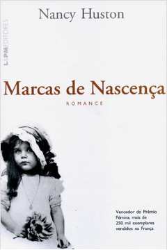 Marcas de Nascença - Nancy Huston; Ilana Heineberg