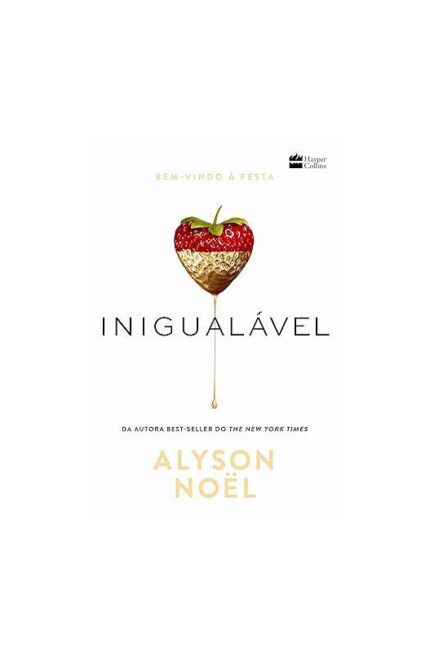 Inigualável- Alyson Noël