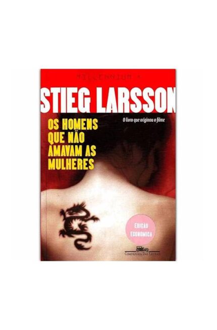 Os Homens Que Não Amavam as Mulheres- Stieg Larsson