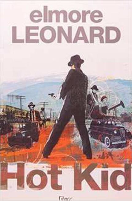 Hot Kid - Elmore Leonard