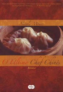 O último Chef Chinês - Nicole Mones; Ana Ban
