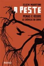 A Peste Penas e Ossos as Crônicas Corvo - Clem Martini