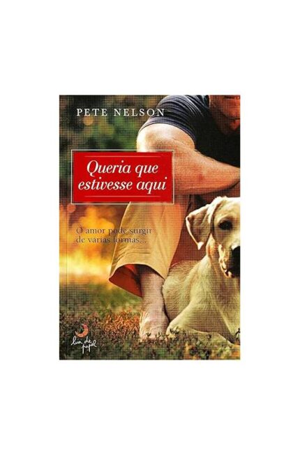 Queria Que Estivesse Aqui- Pete Nelson
