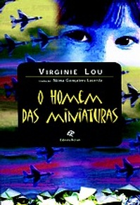 O Homem das Miniaturas - Virginie Lou
