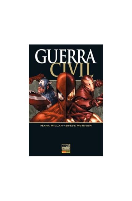 Guerra Civil- Mark Millar; Steve Mcniven
