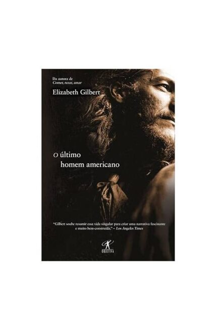 O Último Homem Americano- Elizabeth Gilbert