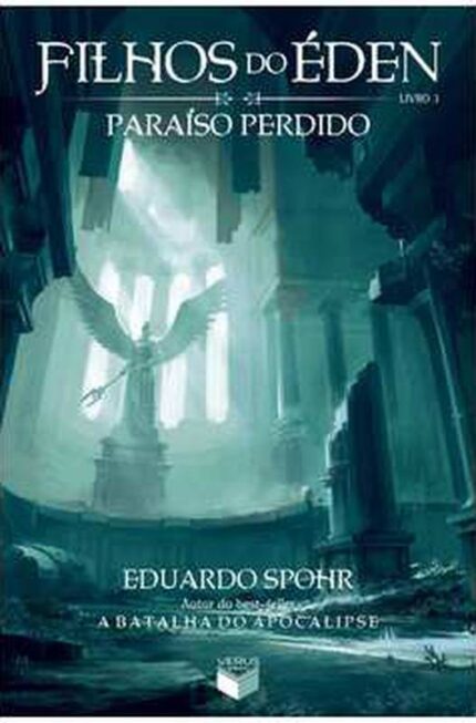 Filhos do éden: Paraíso Perdido - Eduardo Spohr