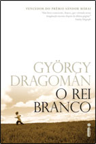 O Rei Branco- György Dragomán