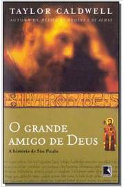 O Grande Amigo de Deus - Taylor Caldwell
