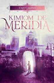 Kímiom de Merídia - Caio Galeno