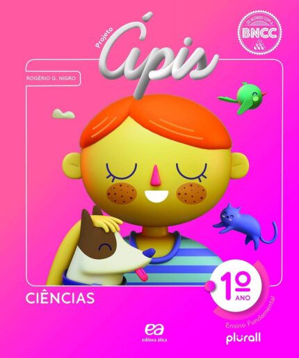Projeto Ápis Ciências 1º ano  (novo) Rogério Gonçalves Nigro