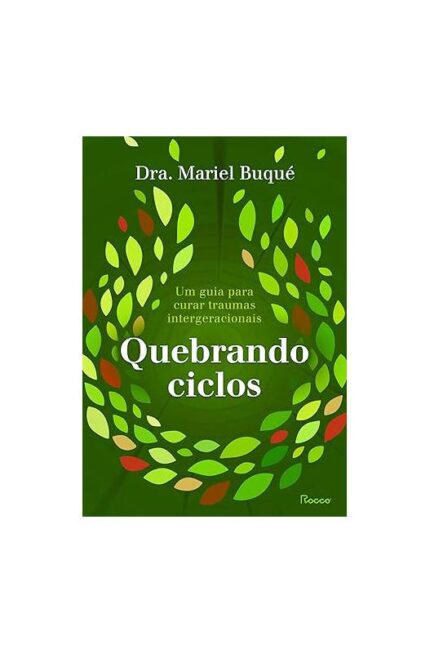 Quebrando Ciclos ( Novo)- Dra. Mariel Buqué