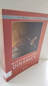Mecânica para Engenharia: Dinâmica 6ª Edição - J. L. Meriam
