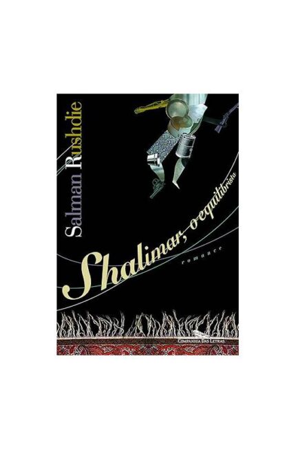 Shalimar, o Equilibrista- Salman Rushdie