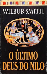 O último Deus do Nilo- Wilbur Smith