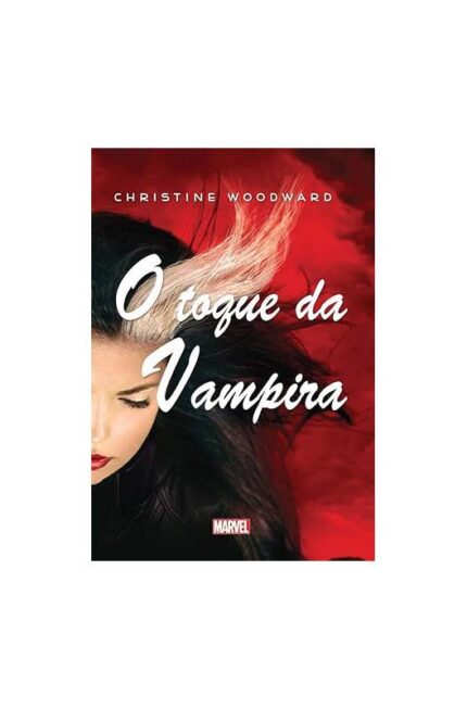 O Toque da Vampira- Christine Woodward