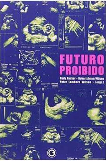 Futuro Proibido- Rudy Rucker