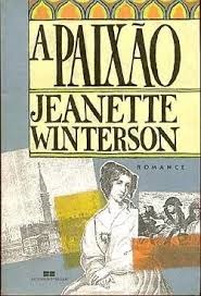 A Paixão- Jeanette Winterson