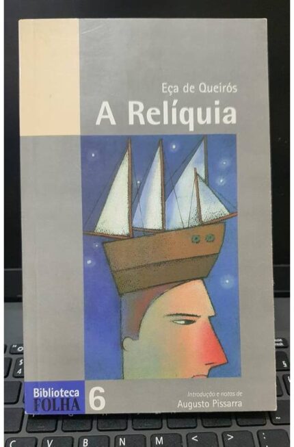 A Relíquia - Eça de Queiroz
