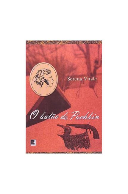 O Botão de Puchkin- Serena Vitale