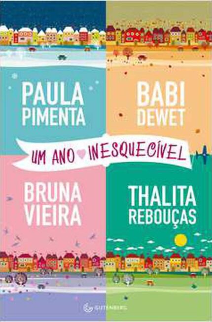 Um Ano Inesquecível - B. Dewet; B. Vieira; P. Pimenta