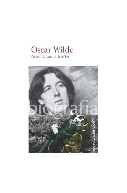 Oscar Wilde- Daniel Salvatore Schiffer