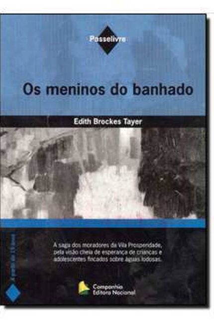 Os Meninos do Banhado - Edith Brockes Tayer