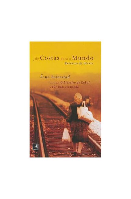 De Costas para o Mundo- Asne Seierstad