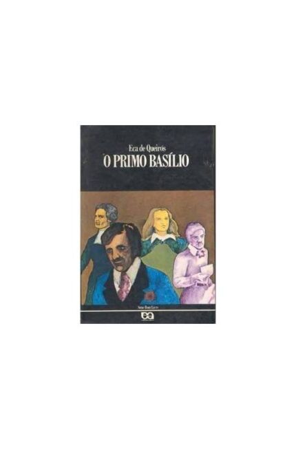 O Primo Basílio - Eça de Queirós